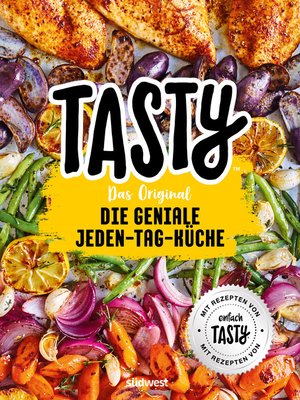 cover image of Tasty Das Original--Die geniale Jeden-Tag-Küche